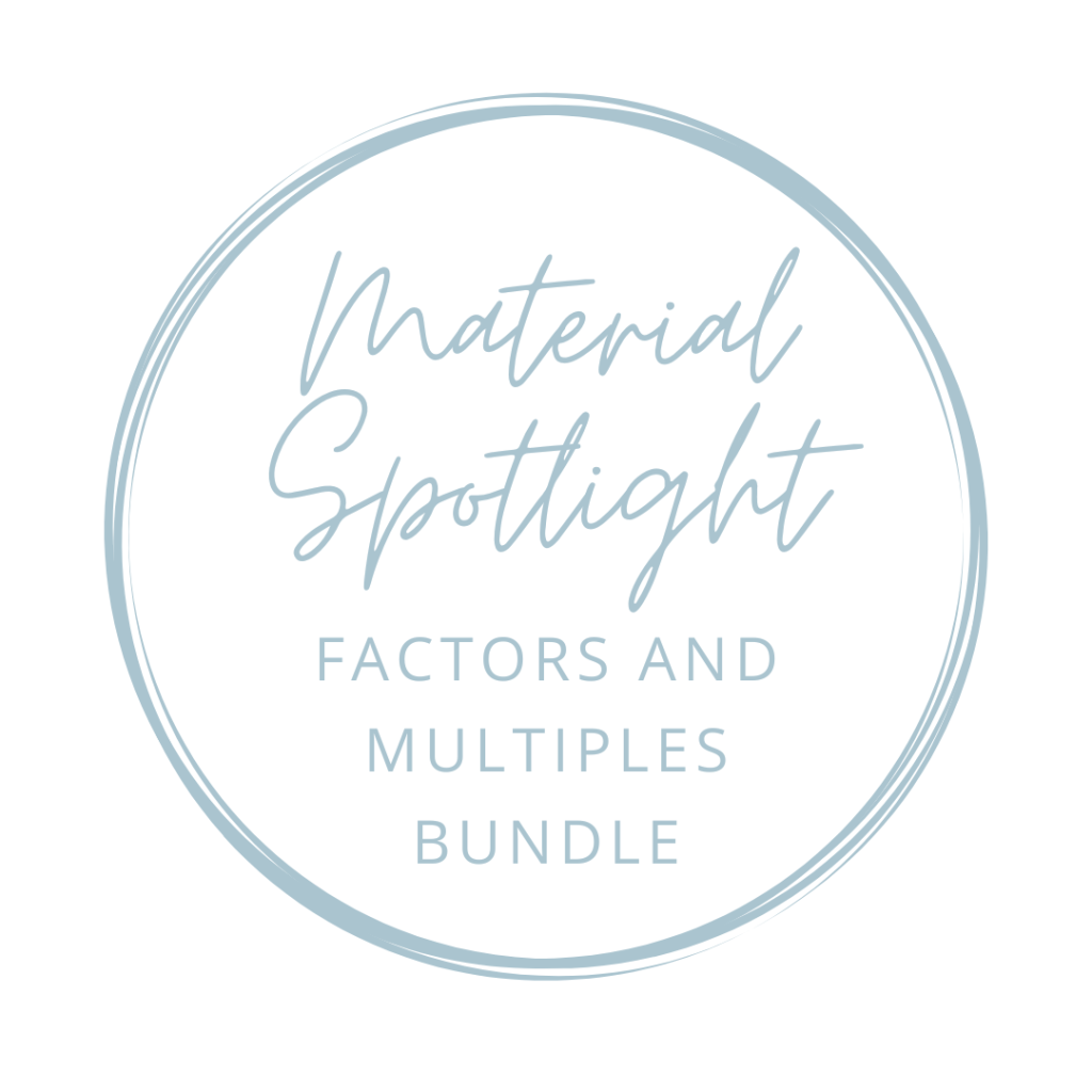 Materials Spotlight- Factors and Multiples Bundle